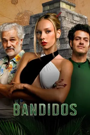 123Mkv Bandidos (Season 1) 2024 Hindi+English Web Series WEB-DL 480p 720p 1080p Download