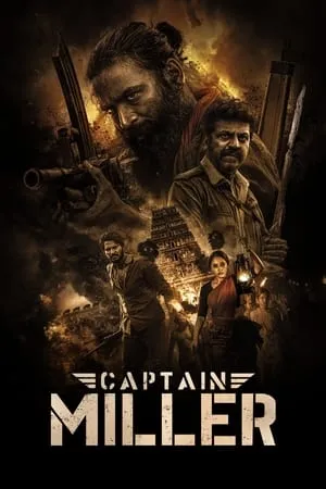 123Mkv Captain Miller 2024 Hindi+Tamil Full Movie WEB-DL 480p 720p 1080p Download