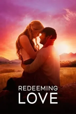 123Mkv Redeeming Love 2022 Hindi+English Full Movie BluRay 480p 720p 1080p Download